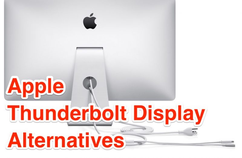 apple thunderbolt display alternatives