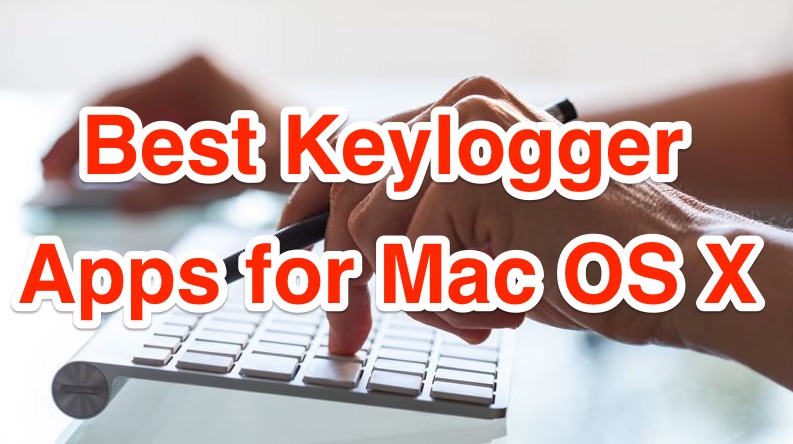 best-keylogger-apps-mac
