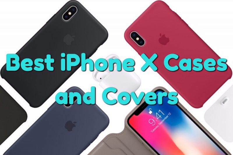 best iphone x cases and covers