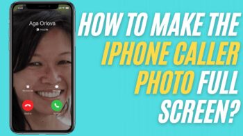 how to make iphone caller photo full screen