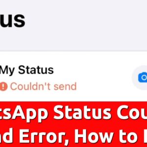 whatsapp status couldnt send error fix