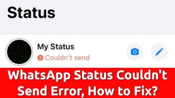 whatsapp status couldnt send error fix