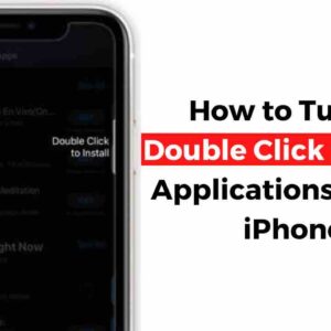 turn off double click install apps iphone