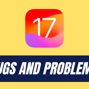 ios17 bugs problems iphone