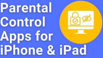 Parental Control Apps iPhone and iPad