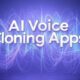 AI Voice Cloning Apps