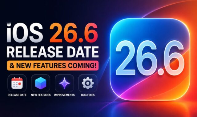 iOS 26.6 Release Date New Features